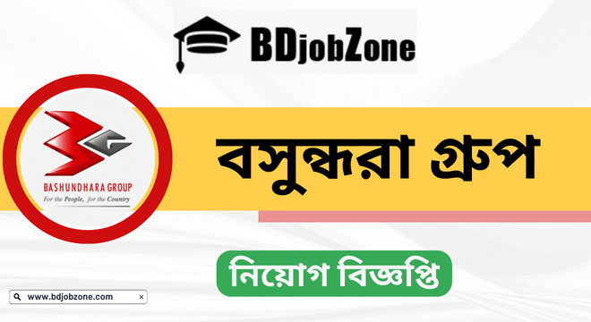 Bashundhara group New Job