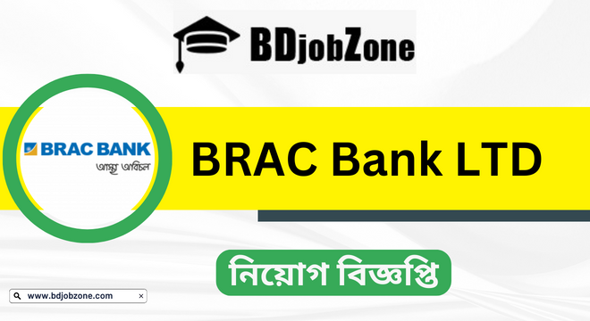 BRAC Bank Limited Job
